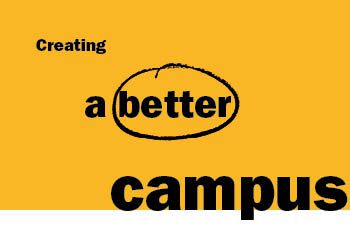 Ayellow block rectangle and black words reading 'a better campus'