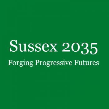 Sussex 2035 - Forging Progressive Futures