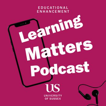 The words Learning Matters Podcast in white, over a dark pink background, with the University logo, and an image of a mobile phone and earphones